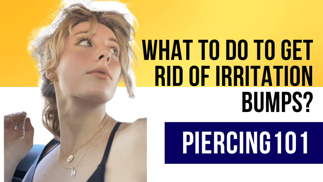 DIY: How To Get Rid Of Irritation Piercing Bumps - Piercing Aftercare tips