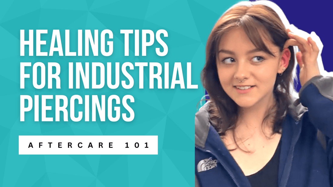 Maximizing the Healing of Your Industrial Piercing