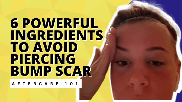 Six Powerful Ingredients to Avoid Scarring and Bumps After a Piercing